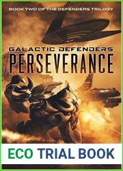 Perseverance: The Defenders Trilogy: Book Two (Galactic Defenders 2)