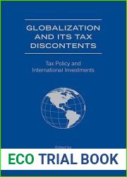 Globalization and Its Tax Discontents: Tax Policy and International Investments