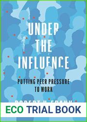 Under the Influence: Putting Peer Pressure to Work