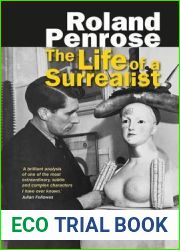 Roland Penrose: The Life of a Surrealist