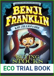 Buying Stocks (and Solid Gold Submarines!) (Benji Franklin: Kid Zillionaire)