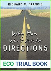 Why Men Won|t Ask for Directions: The Seductions of Sociobiology