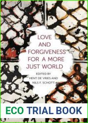 Love and Forgiveness for a More Just World (Religion, Culture, and Public Life, 24)