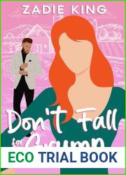 Don|t Fall for a Grump: Enemies to Lovers Sweet Romantic Comedy