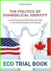 The Politics of Evangelical Identity: Local Churches and Partisan Divides in the United States and Canada