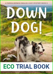 Down Dog!: A Tamsin Kernick English Cozy Mystery (The Tamsin Kernick Cozy English Mysteries)