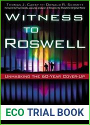 Witness to Roswell: Unmasking the 60-Year Cover-Up