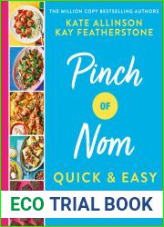 Pinch of Nom Quick and Easy: 100 Delicious, Slimming Recipes
