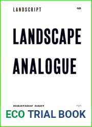 Landscape Analogue: About Material Culture and Idealism (Landscript, 6)