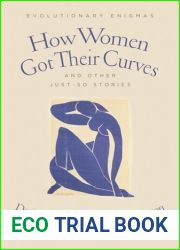How Women Got Their Curves and Other Just-So Stories