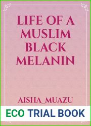 Life Of A Muslim Black Melanin