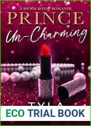 Prince Un-Charming: A BWWM Royal Romance (Black Queens for White Kings)