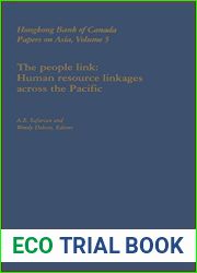 The People Link: Human Resource Linkages across The Pacific (HSBC Bank Canada Papers on Asia Book 3)