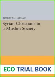Syrian Christians in a Muslim Society: An Interpretation