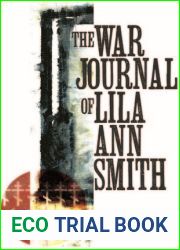 The War Journal of Lila Ann Smith
