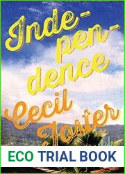Independence by Cecil Foster (January 20,2014)