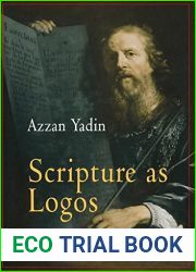 Scripture as Logos: Rabbi Ishmael and the Origins of Midrash (Divinations: Rereading Late Ancient Religion)