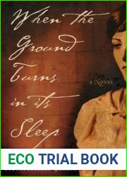 When the Ground Turns in Its Sleep