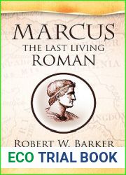 Marcus the Last Living Roman