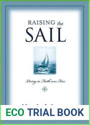 Raising The Sail: Living in Faith over Fear