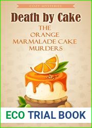 Death by Cake: The Orange Marmalade Cake Murders (Murder and Cake #2)
