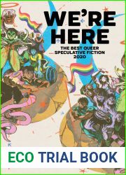 We|re Here: The Best Queer Speculative Fiction of 2020