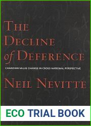 The Decline of Deference: Canadian Value Change in Cross National Perspective