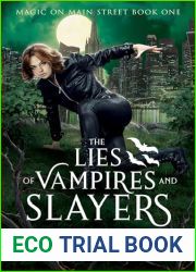 The Lies of Vampires and Slayers (Magic on Main Street #1; Magiford Supernatural City #13)