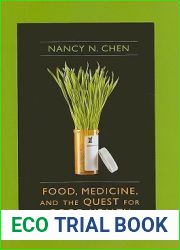 Food, Medicine, and the Quest for Good Health: Nutrition, Medicine, and Culture