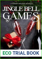 Jingle Bell Games: A Steamy Holiday Novella (The Game Series Book 4)