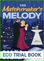The Matchmaker|s Melody: A Modern Austen Emma Improvisation (Austen Echoes)