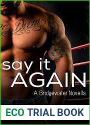 Say it Again: A Bridgewater Novella Prequel