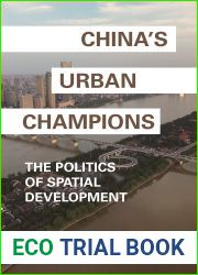 China|s Urban Champions: The Politics of Spatial Development (Princeton Studies in Contemporary China, 1)
