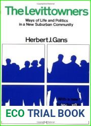 The Levittowners: Ways of Life and Politics in a New Suburban Community