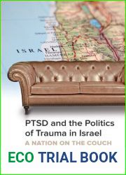 PTSD and the Politics of Trauma in Israel
