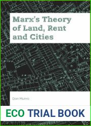 Marx|s Theory of Land, Rent and Cities (Edinburgh Studies in Urban Political Economy)