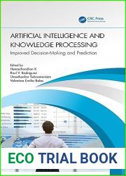 Artificial Intelligence and Knowledge Processing: Improved Decision-Making and Prediction