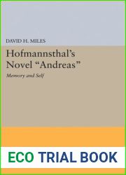 Hofmannsthal|s Novel Andreas: Memory and Self (Princeton Essays in Literature)