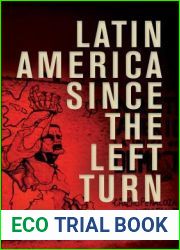 Latin America Since the Left Turn (Democracy, Citizenship, and Constitutionalism)