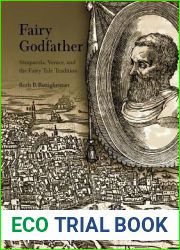 Fairy Godfather: Straparola, Venice, and the Fairy Tale Tradition