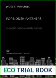 Forbidden Partners : The Incest Taboo in Modern Culture