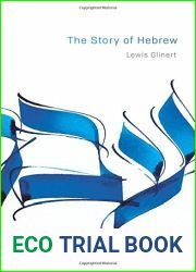 The Story of Hebrew (Library of Jewish Ideas, 10)