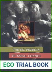 The Big Problem of Small Change