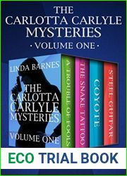 The Carlotta Carlyle Mysteries Volume One: A Trouble of Fools, The Snake Tattoo, Coyote, and Steel Guitar (The Carlotta Carlyle Mysteries Boxset Book 1)
