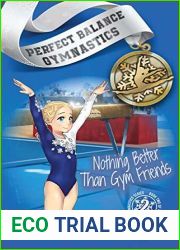 Nothing Better Than Gym Friends (Perfect Balance Gymnastics Series Book 2)