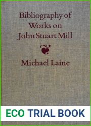 Bibliography of Works on John Stuart Mill
