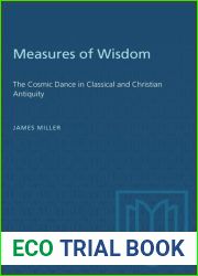 Measures of Wisdom: The Cosmic Dance in Classical and Christian Antiquity (Visio : Studies in the Relations of Art and Literature I)