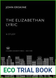 The Elizabethan Lyric: A Study