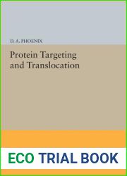 Protein Targeting and Translocation (Princeton Legacy Library, 79)