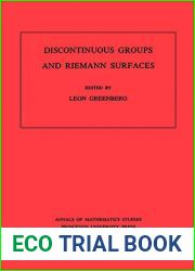 Discontinuous Groups and Riemann Surfaces (Am-79), Volume 79: Proceedings of the 1973 Conference at the University of Maryland.